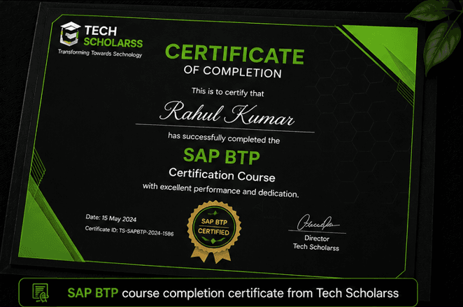SAP BTP course completion certificate from Tech Scholarss